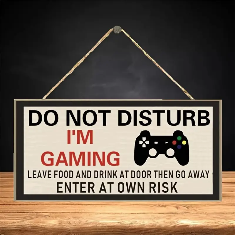 "DO NOT DISTURB I'M GAMING " - Bedroom Board
