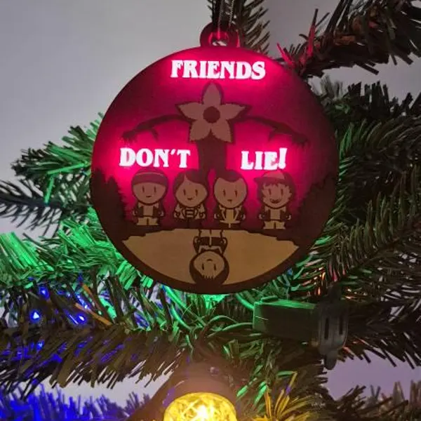 Friends Don't Lie Ornament