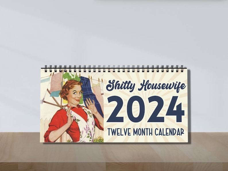 Funny Sassy Vintage Shitty Housewife Calendar