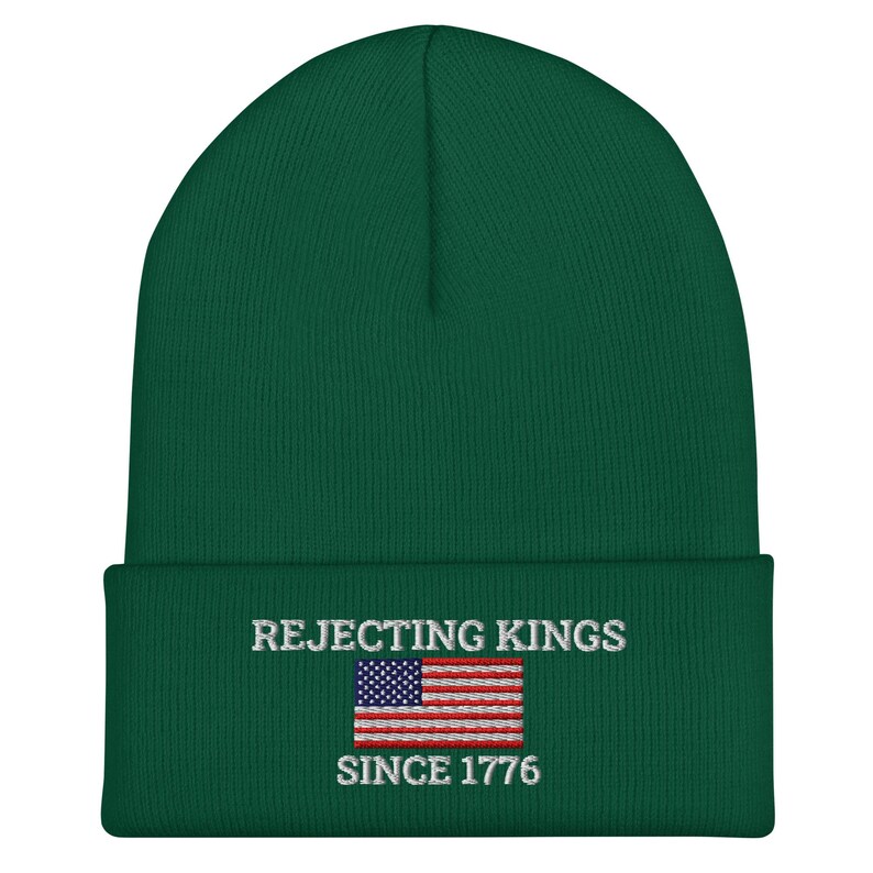 🇺🇸 Rejecting Kings Since 1776 – Embroidered Cuffed Beanie