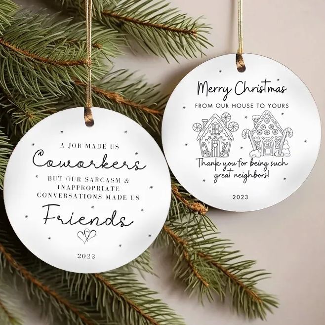 ✨✨2023 Friend/Neighbor Gift Ornaments-We are glad you live next door