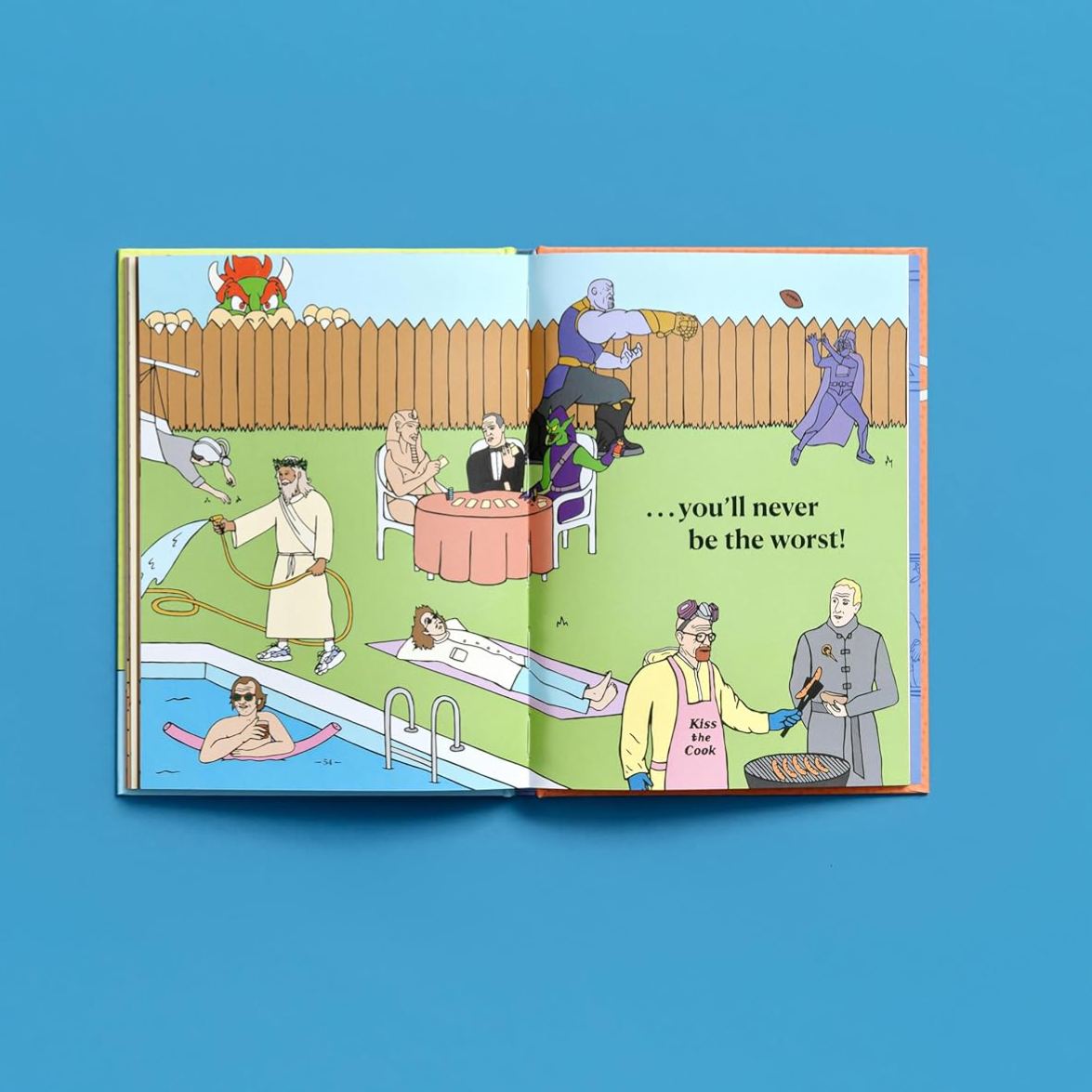 There Are Dads Way Worse Than You: Unimpeachable Evidence of Your Excellence as a Father