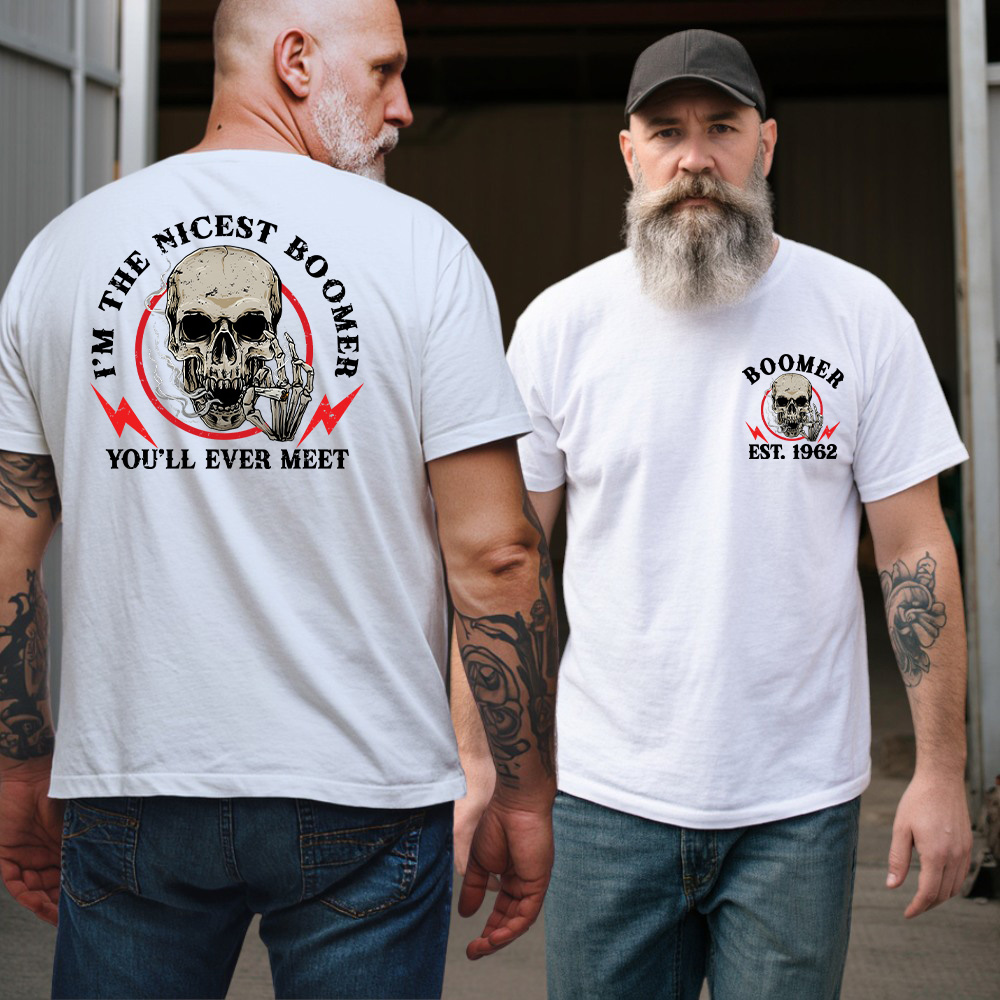BOOMER Personality Customize Year T-shirt, 100% Cotton Sweatshirt, I'm The Nicest Boomer, You'll Ever Meet