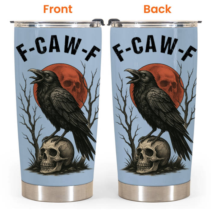Funny Cup - Humorous Crow F-Caw-F - For Coworkers, Friends