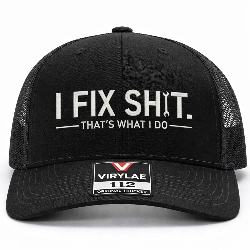 🔥Last Day 49% OFF - 🛠 I Fix Shit Trucker Hat – Funny Mechanic & Fixer Cap🧢✨(Breathable & Lightweight Comfort & Unisex Fit)