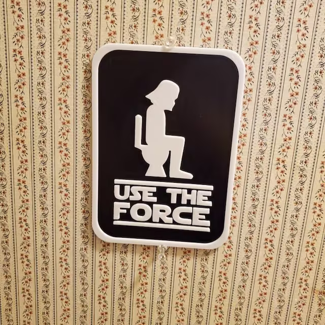 Use The Force - Funny Bathroom Sign