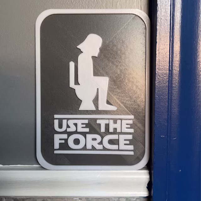 Use The Force - Funny Bathroom Sign