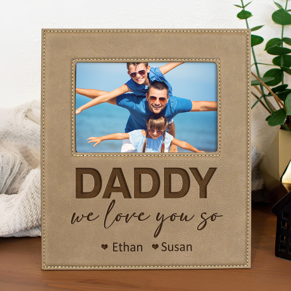 Custom Photo Daddy We Lover You - Personalized Leather Frame Gift For Father's Day, Birthday