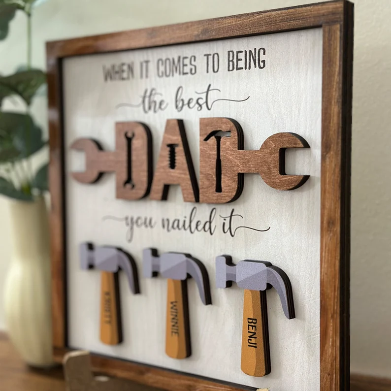 Personalized Father's Day Gift, The Best Dad Sign, Family Sign, Father's Day Sign, Best Dad You Nailed It Dad Sign, Dad With Kids Names