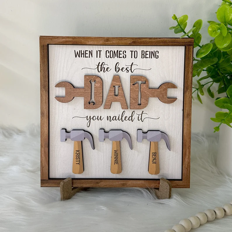 Personalized Father's Day Gift, The Best Dad Sign, Family Sign, Father's Day Sign, Best Dad You Nailed It Dad Sign, Dad With Kids Names