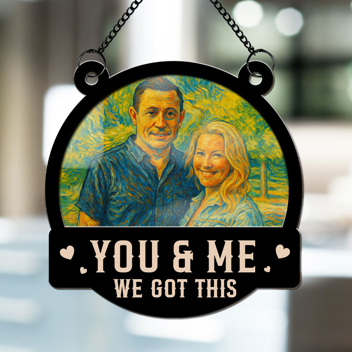 We Got This Untill Our Last Breath - Personalized Custom Suncatcher
