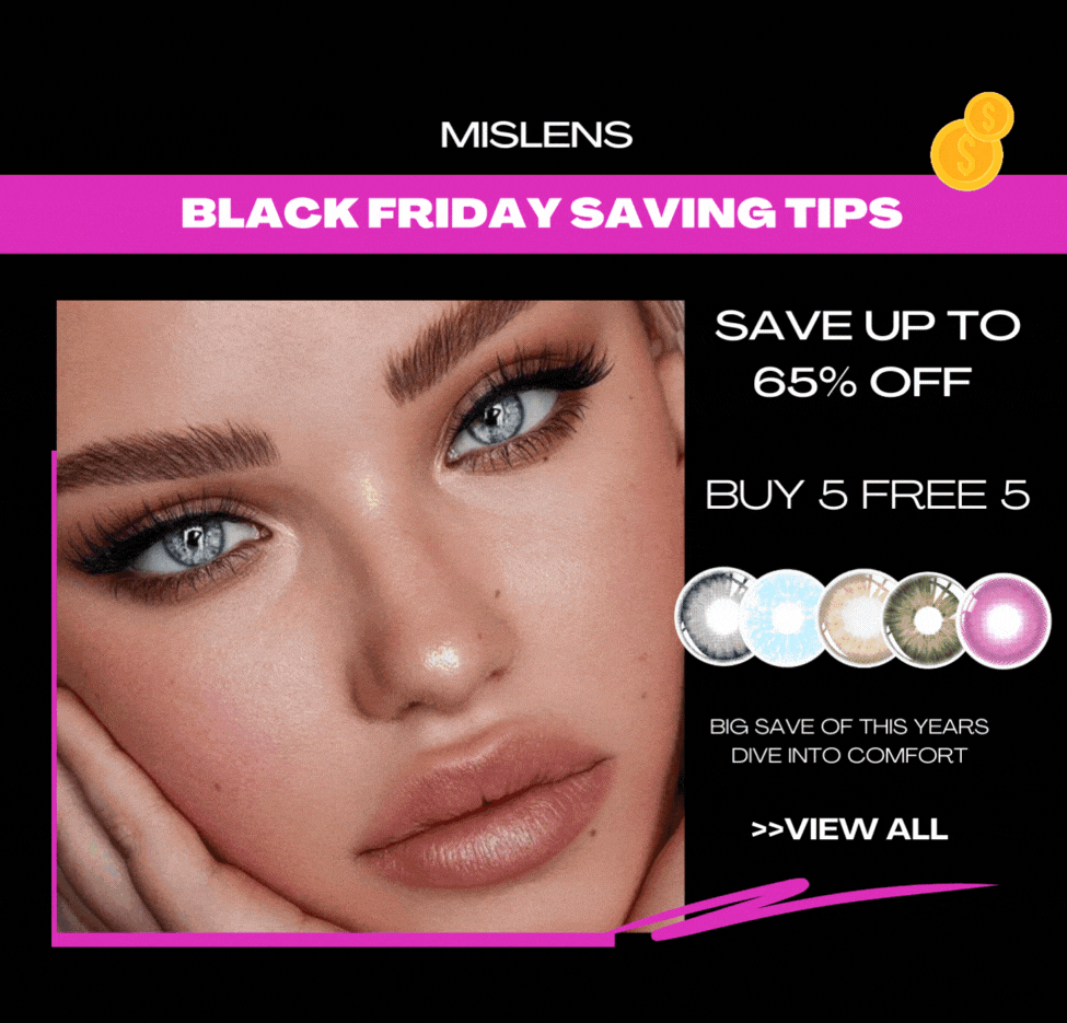 Black Friday money-saving tips are here！！-mislens Eye lenses blog