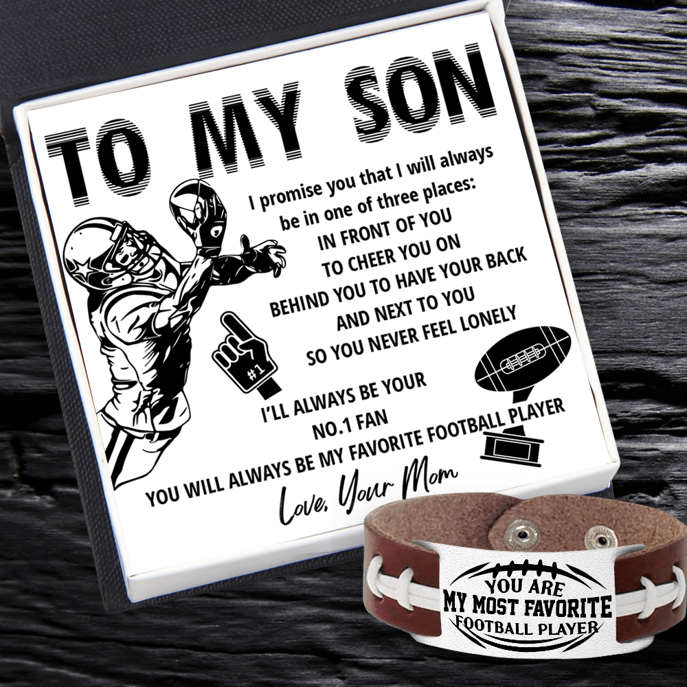 Football Bracelet - American Football - To My Son - From Mom - You Are My Most Favorite Football Player 