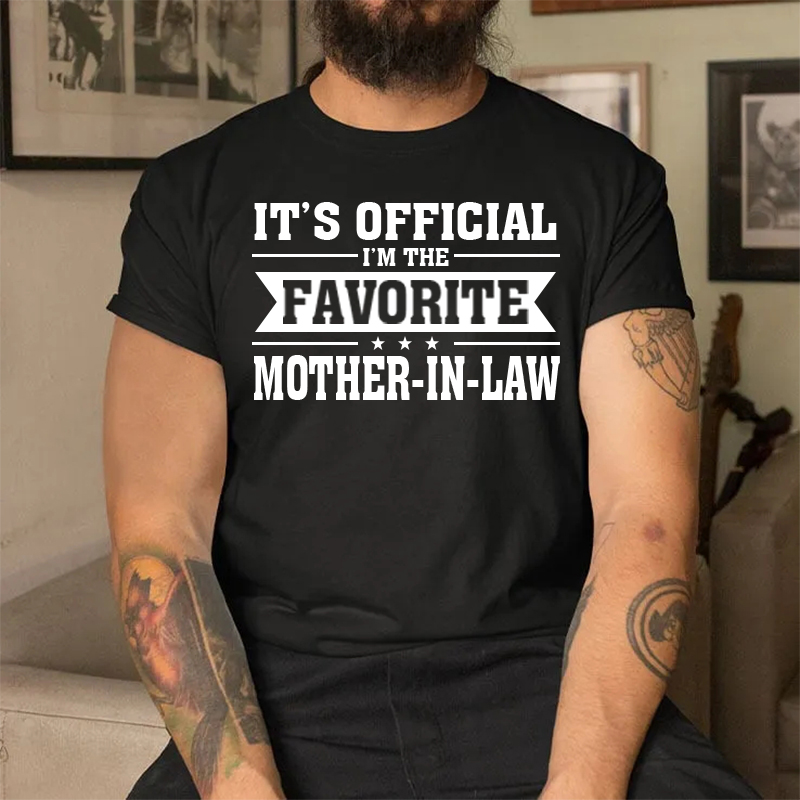 It's Official I'm the Favorite Mother-in-Law Shirt
