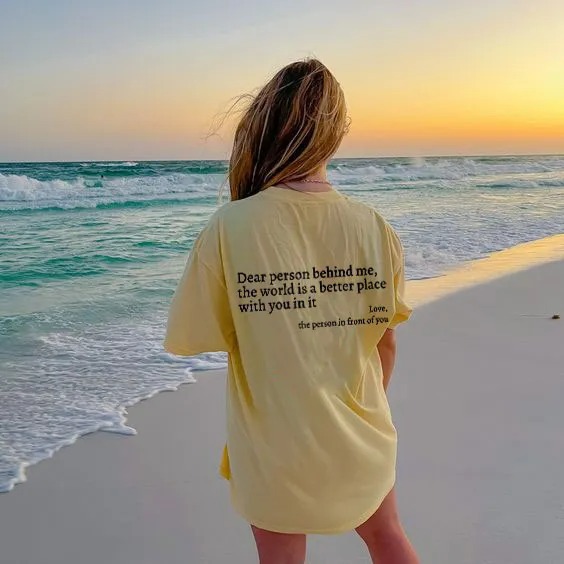 'DEAR PERSON BEHIND ME' T-SHIRT
