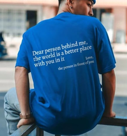 'DEAR PERSON BEHIND ME' T-SHIRT