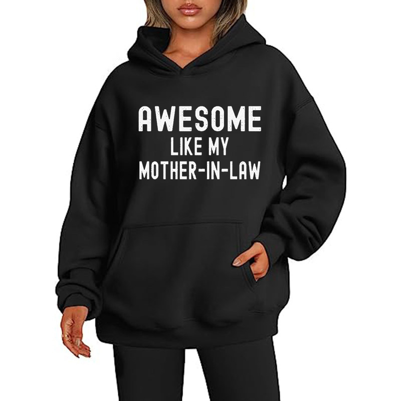Awesome Like My Mother-In-Law Oversized Hoodie