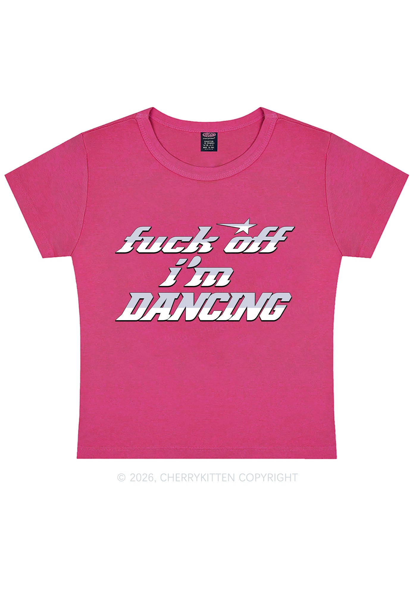 Fxxk Off Im Dancing Y2K Baby Tee Cherrykitten
