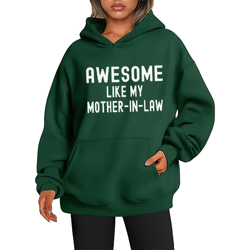 Awesome Like My Mother-In-Law Oversized Hoodie
