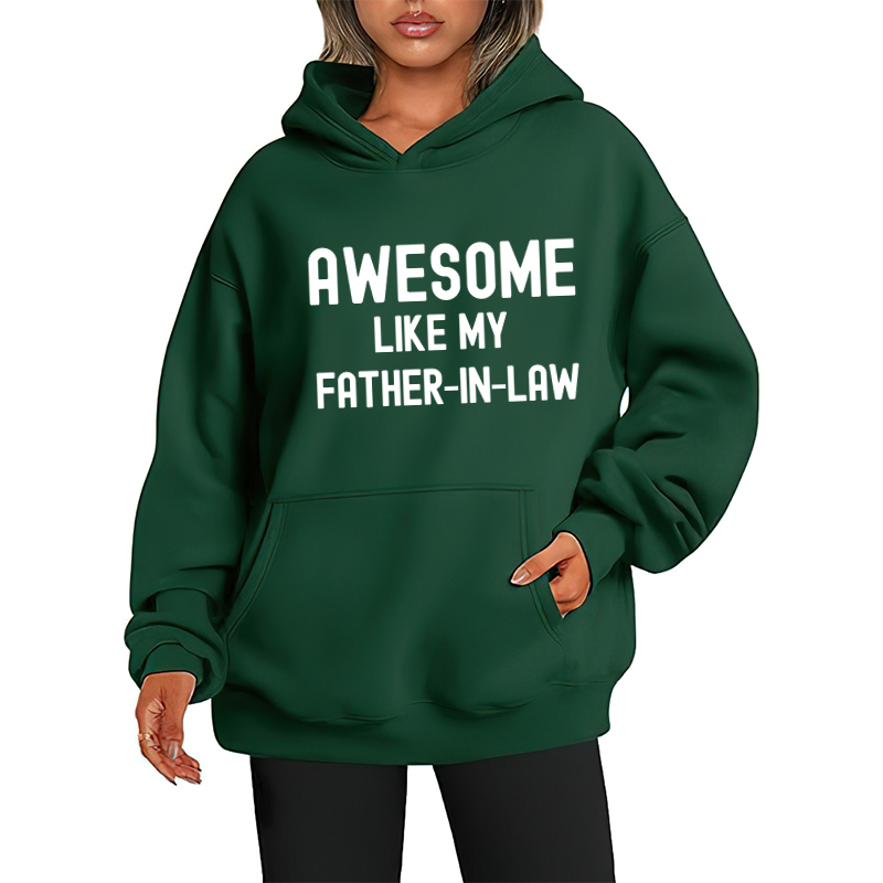 Awesome Like My Father-In-Law Oversized Hoodie