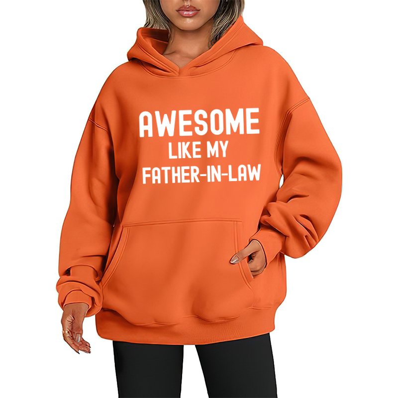 Awesome Like My Father-In-Law Oversized Hoodie