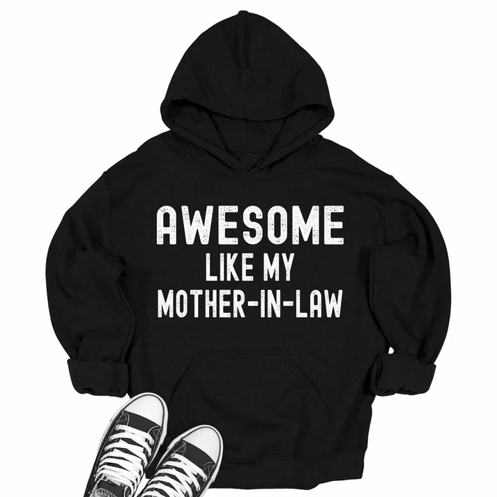 Awesome Like My Mother-In-Law Oversized Hoodie