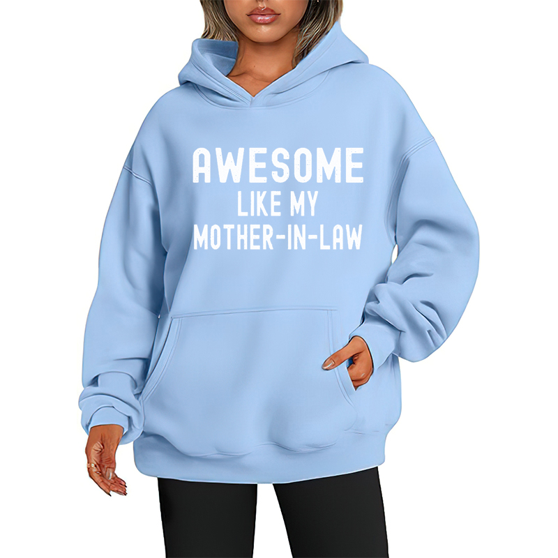 Awesome Like My Mother-In-Law Oversized Hoodie