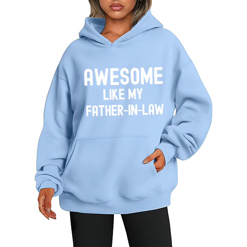 Awesome Like My Father-In-Law Oversized Hoodie