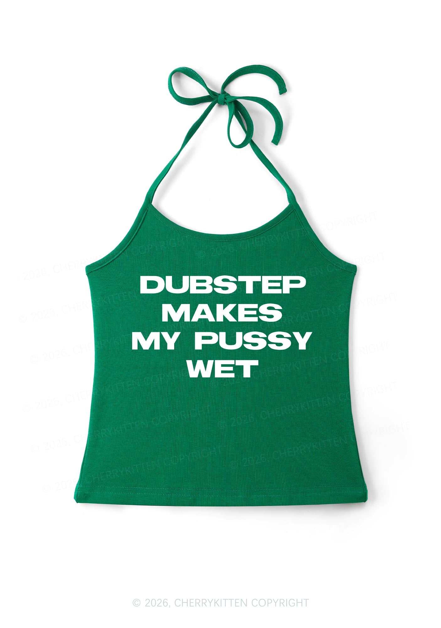 Dubstep Makes My Puxxy Wet Y2K Halter Neck Cami Cherrykitten