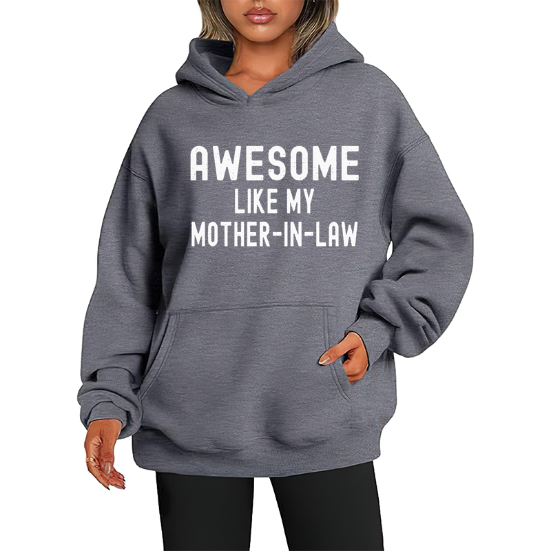 Awesome Like My Mother-In-Law Oversized Hoodie