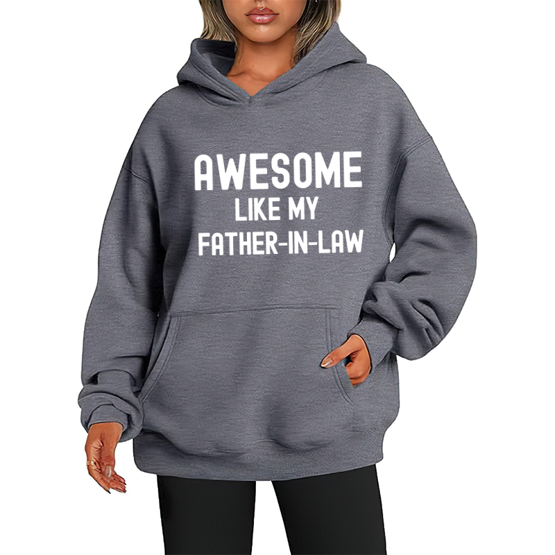 Awesome Like My Father-In-Law Oversized Hoodie