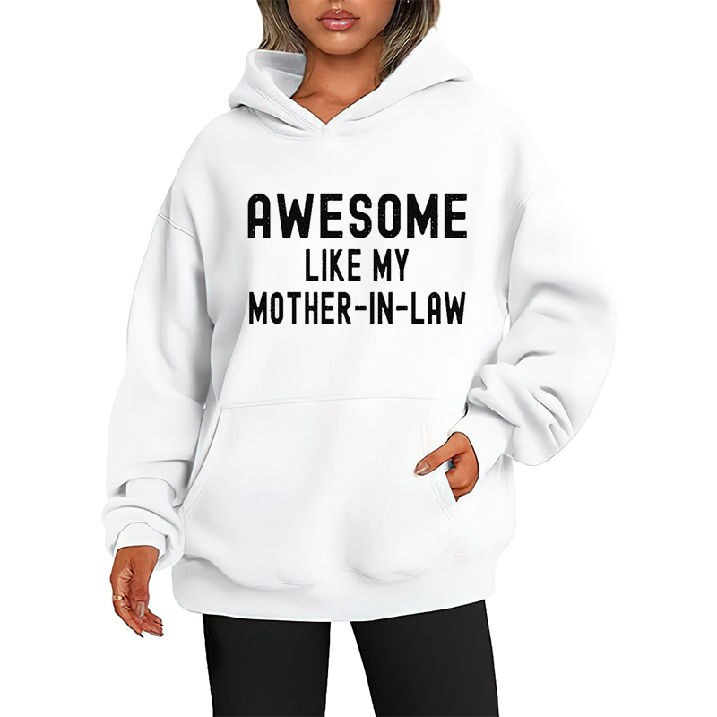 Awesome Like My Mother-In-Law Oversized Hoodie