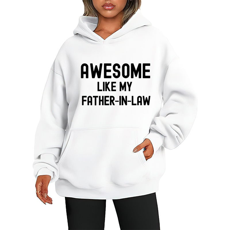 Awesome Like My Father-In-Law Oversized Hoodie