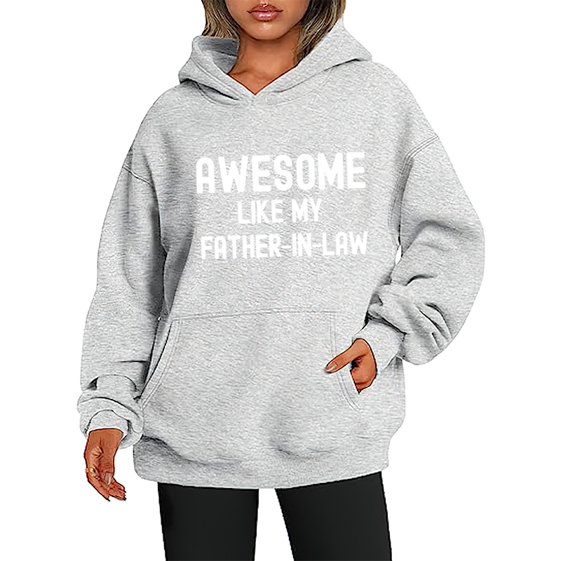 Awesome Like My Father-In-Law Oversized Hoodie