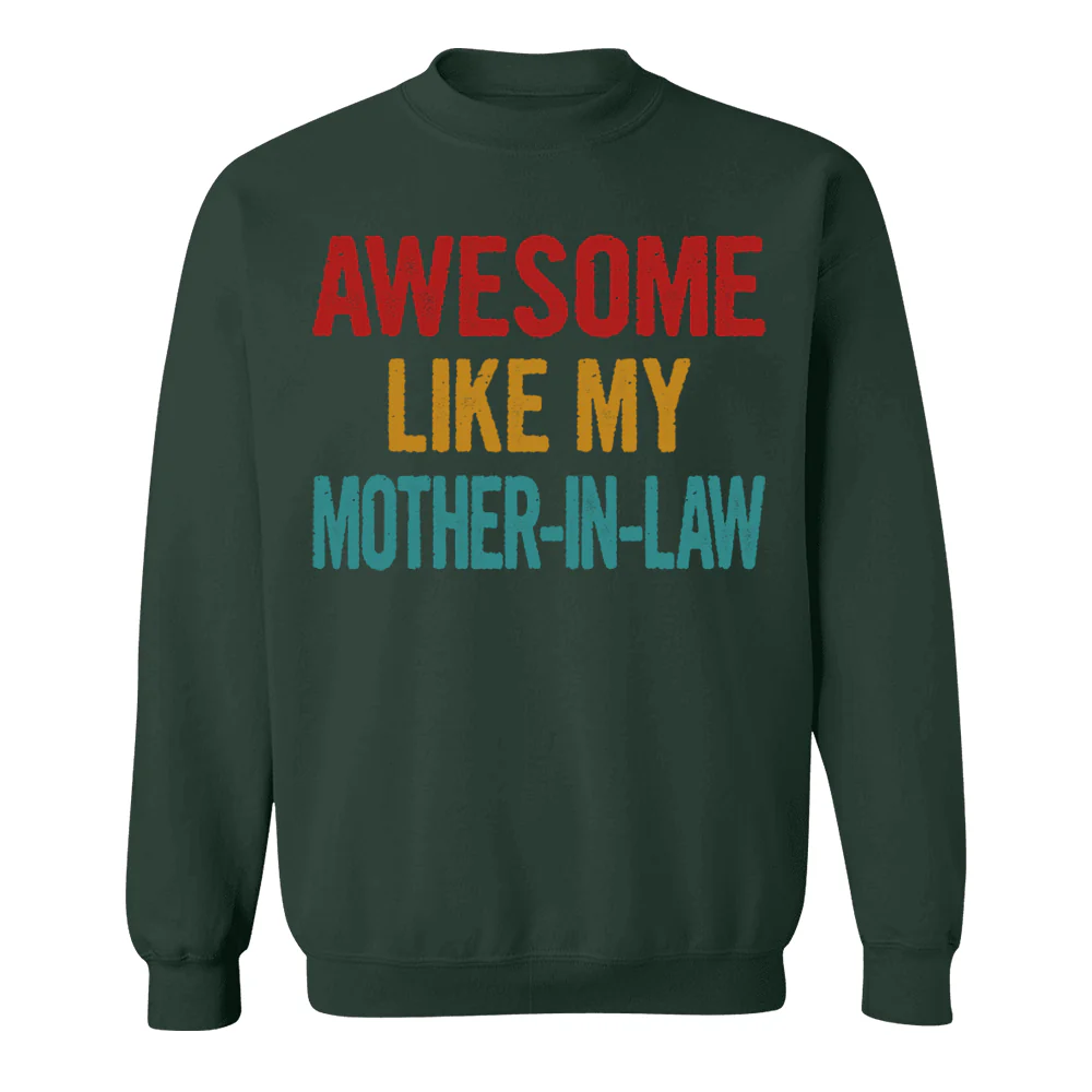 Awesome Like My Mother In Law Shirt Gift For Son In Law