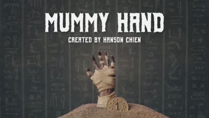 THE MUMMY HAND by hanson chien