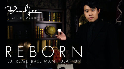 REBORN Extreme Ball Manipulation by Bond Lee
