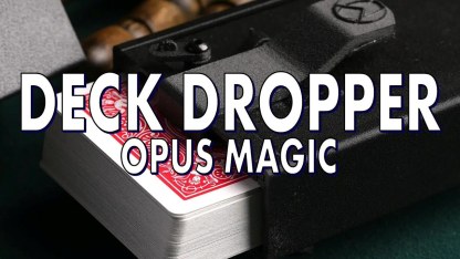 Phantom Deck Dropper by Opus Magic