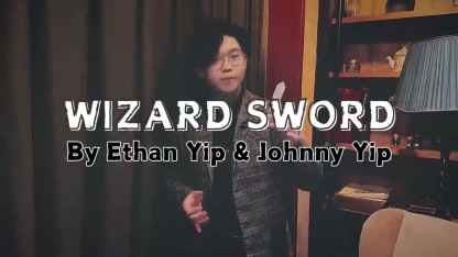 Wizard Sword by Ethan Yip & Johnny Yip | ILLUWIZARD PRESENTS