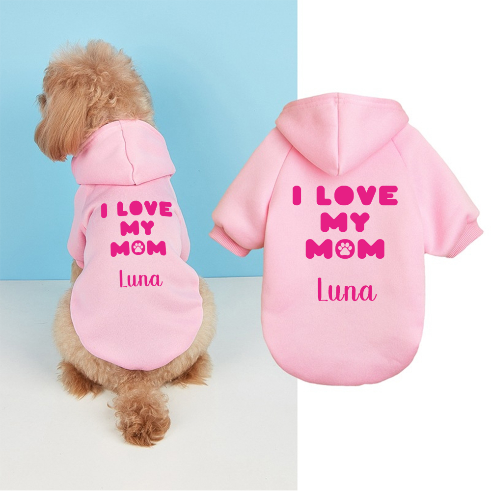 Personalized Name I Love Mom Pet Hoodie | inCloth25