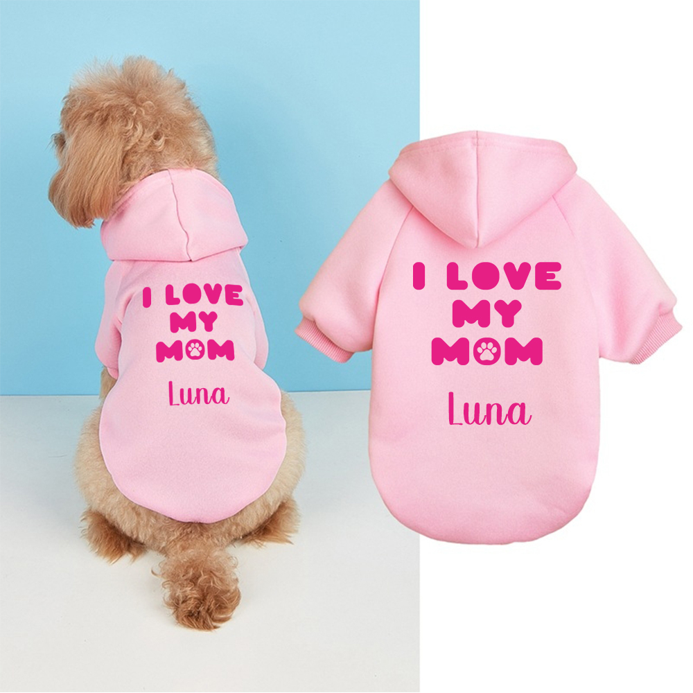 Personalized Name I Love Mom Pet Hoodie | inCloth25