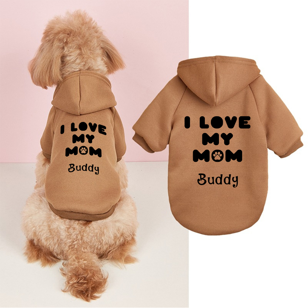 Personalized Name I Love Mom Pet Hoodie | inCloth25