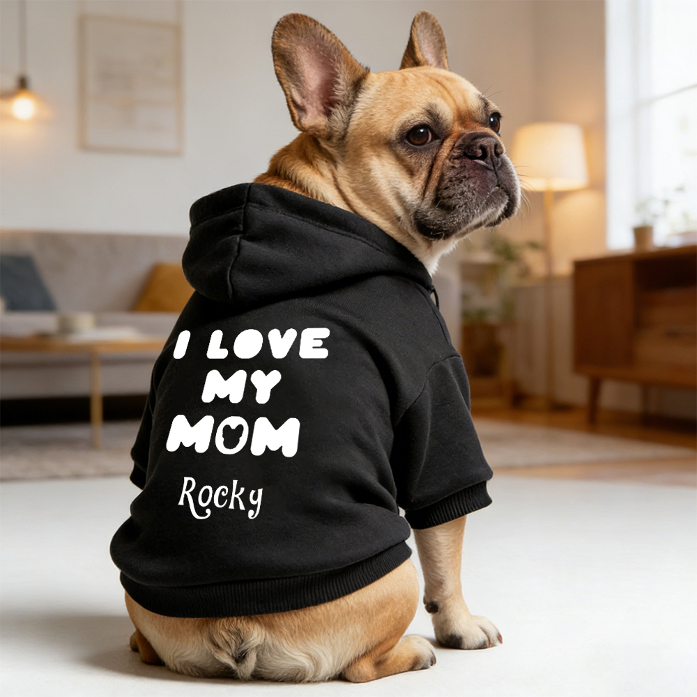 Personalized Name I Love Mom Pet Hoodie | inCloth25