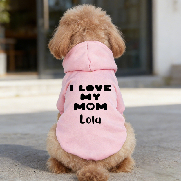 Personalized Name I Love Mom Pet Hoodie | inCloth25