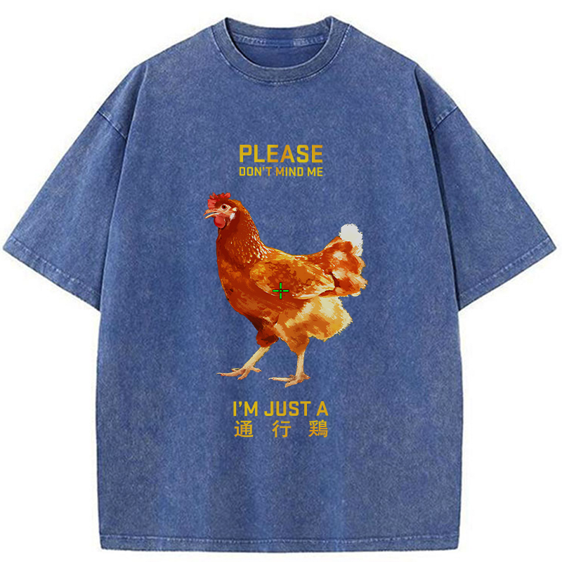   I'm Just A Passing Chicken Washed T-Shirt