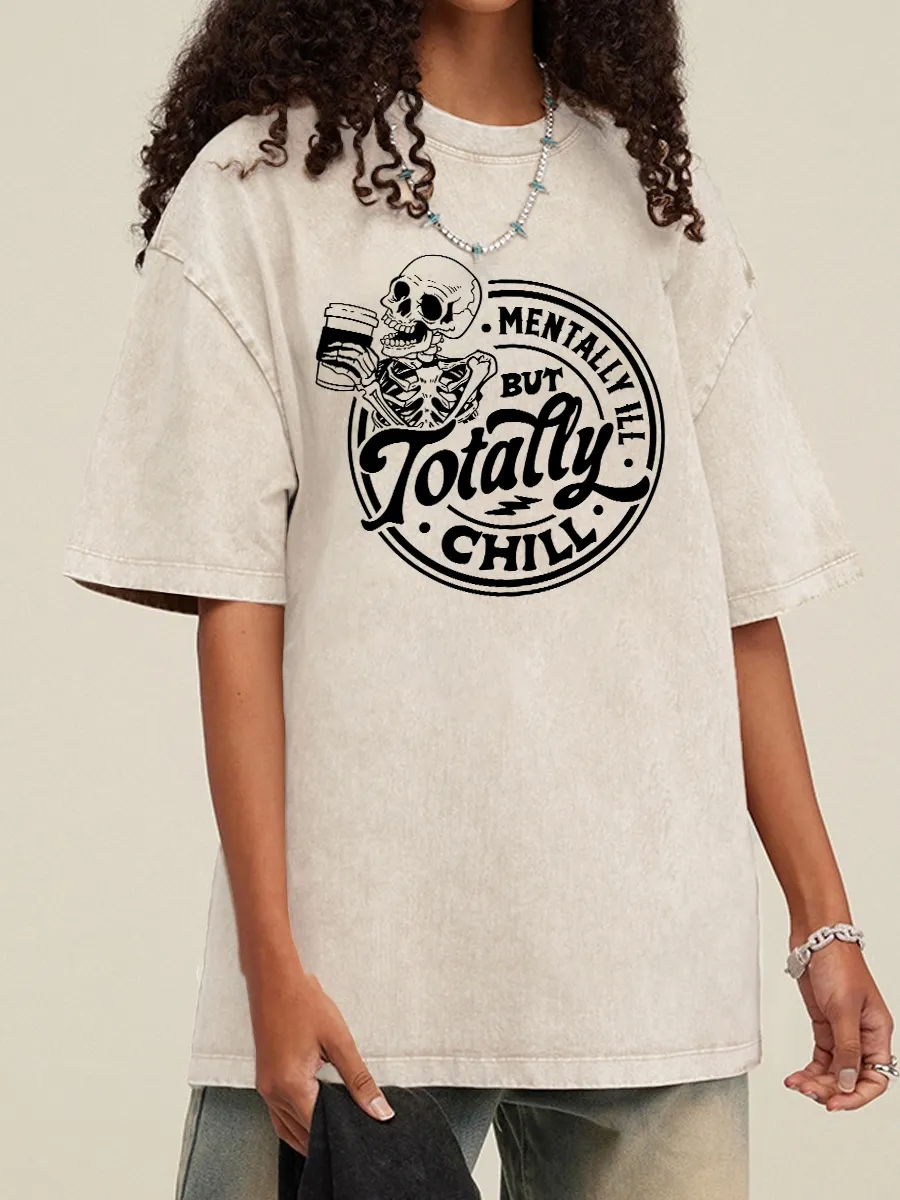 Vintage Mentally Ill But Totally Chill Washed T-Shirt