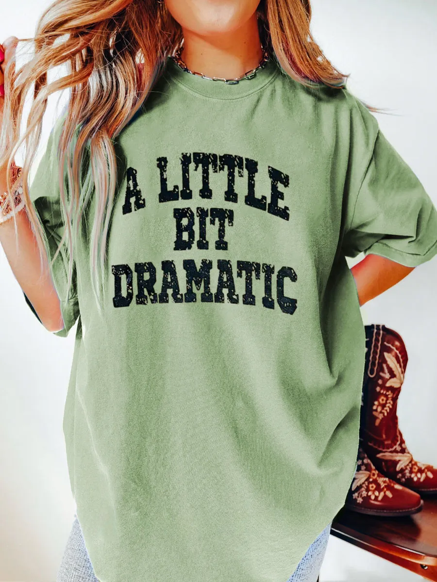 Vintage A Little Bit Dramatic Tee