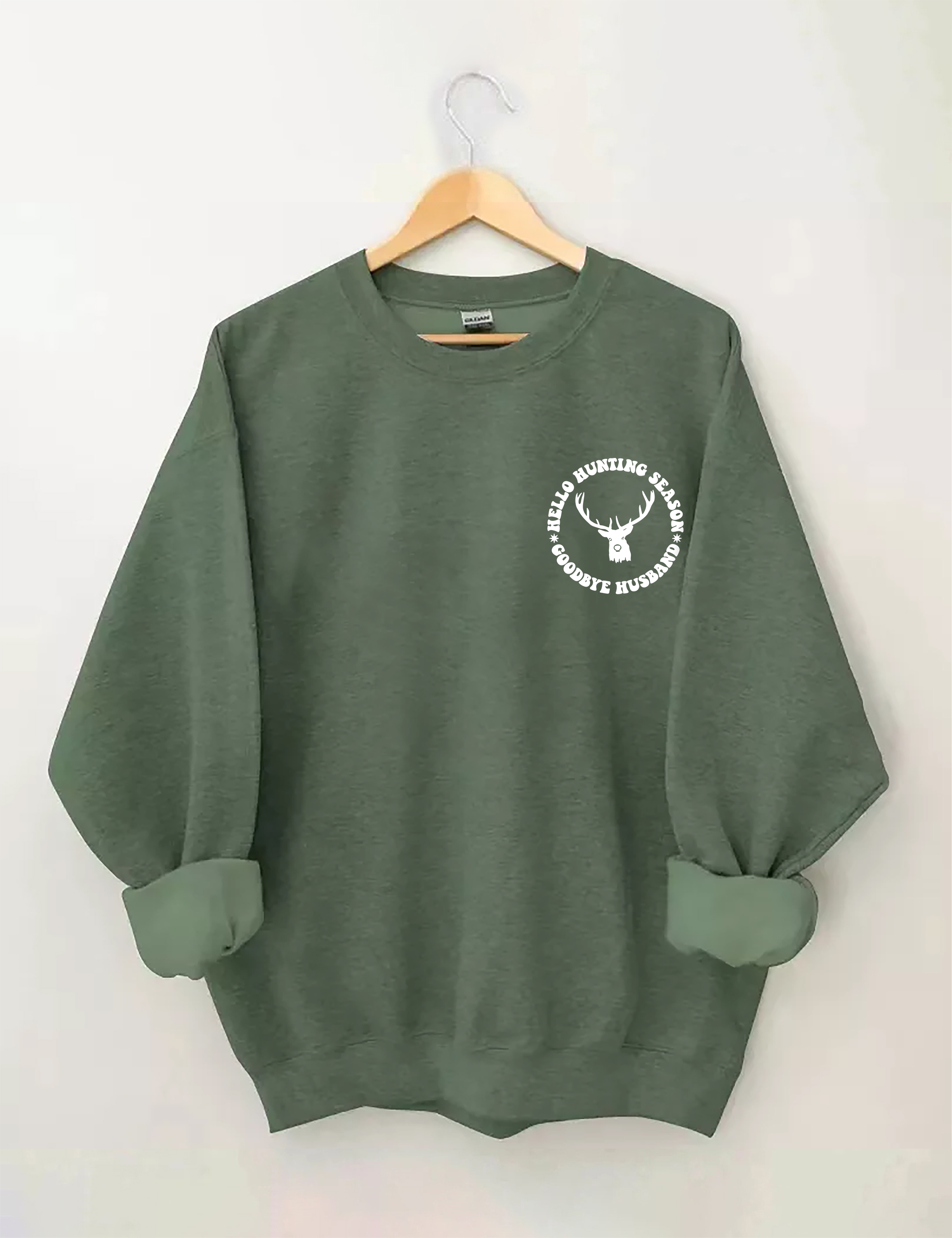 Hello Hunting Season Goodbye Husband Sweatshirt