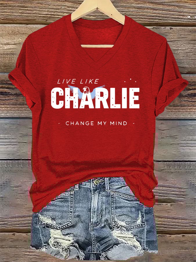 V-Neck Retro Live Like Charlie Change My Mind Print T-Shirt