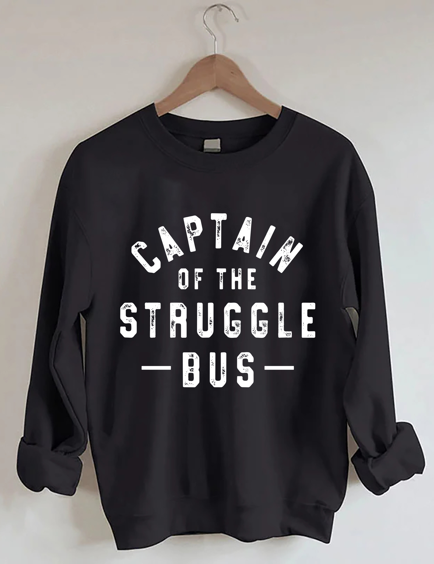 Captain Of The Struggle Bus Sweatshirt